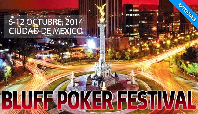La mejor semana de Poker en el  Bluff Poker Festival en México D.F.
